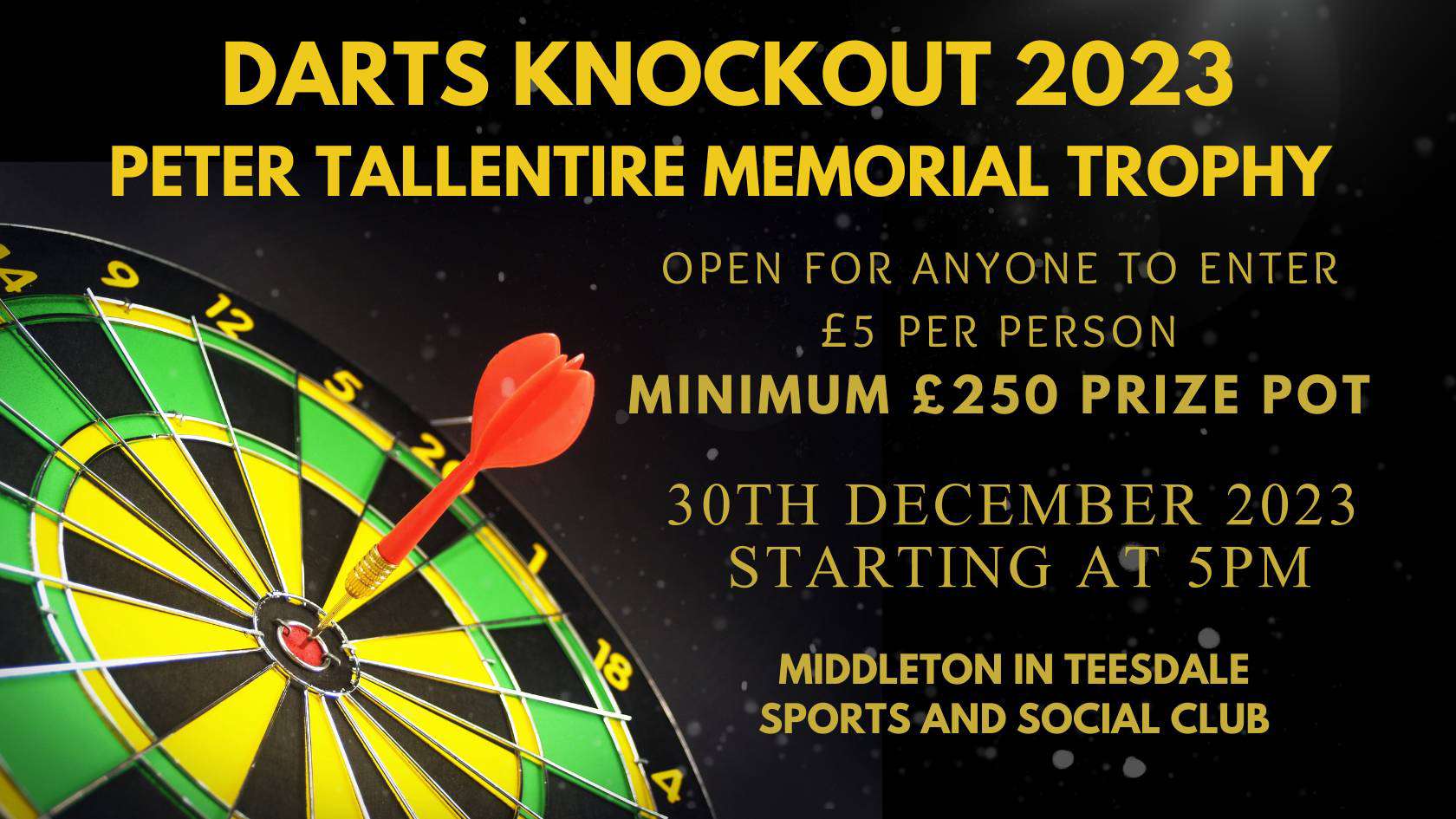 Anyone can join our darts knockout tournament in Middleton in Teesdale on the 30th December 2023.